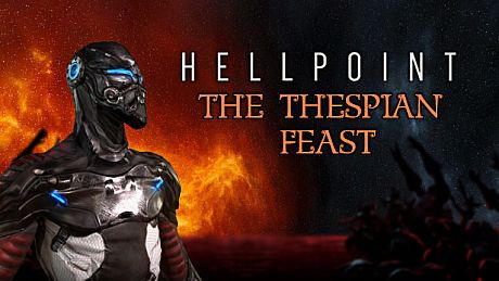 Hellpoint: The Thespian Feast Game