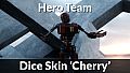 Hero Team: Dice Skin 'Cherry'