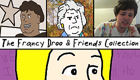 The Francy Droo & Friends Collection