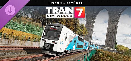 Train Sim World 7: Lisbon - Setúbal Route Add-On
