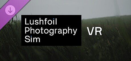 Lushfoil Photography Sim VR DLC