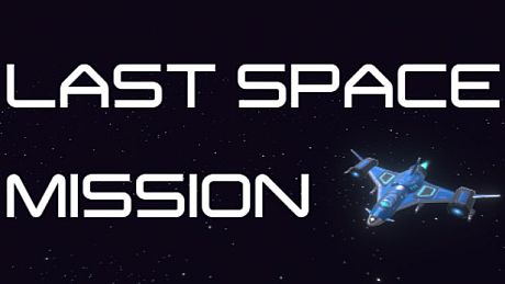 Last Space Mission Game