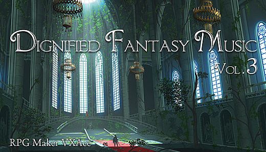 RPG Maker VX Ace - Dignified Fantasy Music Vol.3 - Symphonic -