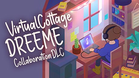 Virtual Cottage - Dreeme Collaboration Music DLC