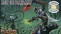 Fantasy Grounds - Pathfinder RPG - Pathfinder Chronicles: Into the Darklands