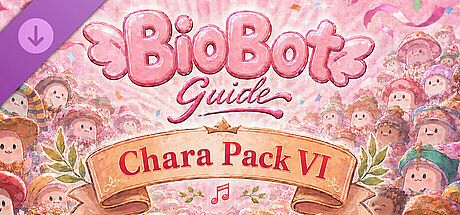 BioBotGuide - Chara Pack VI