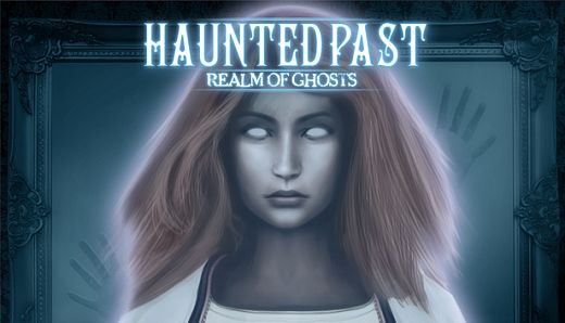 Haunted Past: Realm of Ghosts