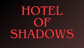 Hotel of Shadows