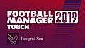 Football Manager 2019 Touch - Design a Son