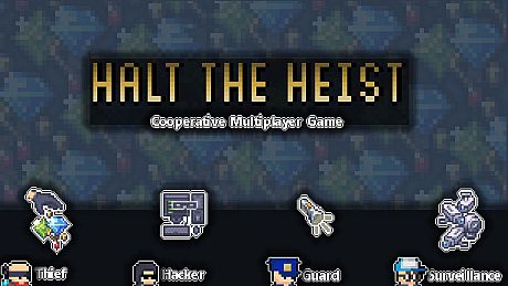 Halt The Heist! Game