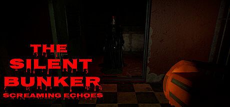 THE SILENT BUNKER SCREAMING ECHOES Game