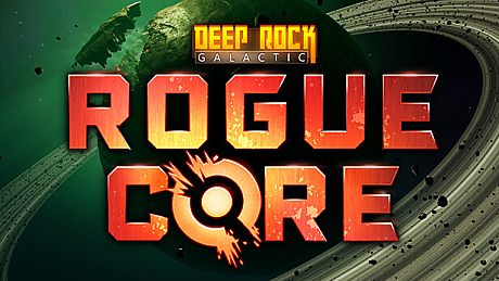 Deep Rock Galactic: Rogue Core Game