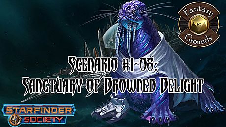Fantasy Grounds - Starfinder RPG - Starfinder Society Scenario #1-08: Sanctuary of Drowned Delight DLC