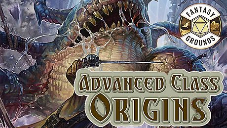 Fantasy Grounds - Pathfinder RPG - Pathfinder Companion: Advanced Class Origins DLC