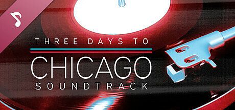 Three Days to Chicago Soundtrack DLC