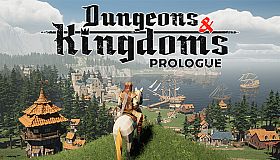 Dungeons & Kingdoms: Prologue