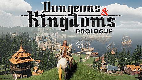 Dungeons & Kingdoms: Prologue Game