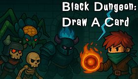 Black Dungeon: Draw A Card