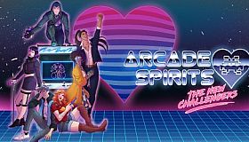 Arcade Spirits: The New Challengers