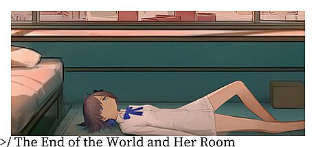 The End of the World and Her Room Game