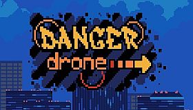 Danger Drone