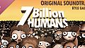 7 Billion Humans Soundtrack