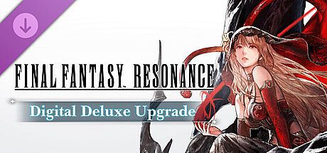 FINAL FANTASY RESONANCE Digital Deluxe Upgrade DLC