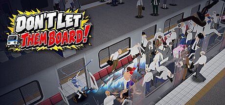 DON'T LET THEM BOARD! Game