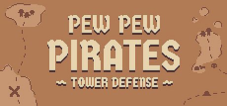 PEW PEW PIRATES - Tower Defense Game