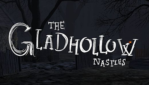 The Gladhollow Nasties