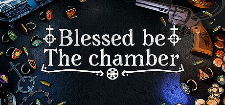 Blessed be the chamber