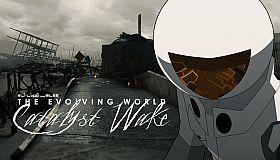 The Evolving World: Catalyst Wake