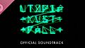 Utopia Must Fall Soundtrack