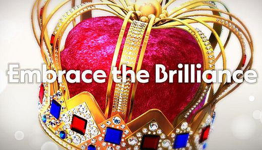 Embrace the Brilliance