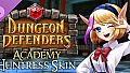 Dungeon Defenders - Academy Huntress Skin