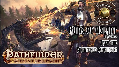 Fantasy Grounds - Pathfinder RPG - Ruins of Azlant AP 2: Into the Shattered Continent (PFRPG) DLC