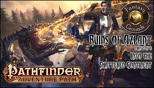 Fantasy Grounds - Pathfinder RPG - Ruins of Azlant AP 2: Into the Shattered Continent (PFRPG)