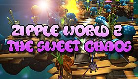 Zipple World 2: The Sweet Chaos