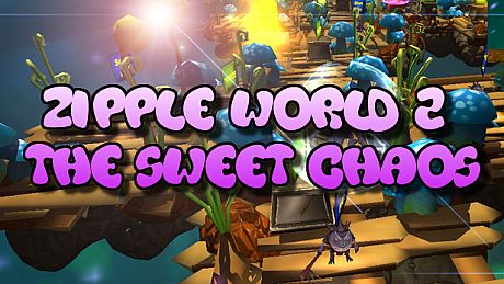 Zipple World 2: The Sweet Chaos