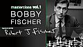 Fritz 14: Master Class Volume 1, Bobby Fischer