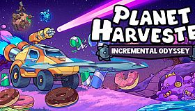 Planet Harvester: Incremental Odyssey