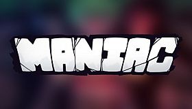 Maniac