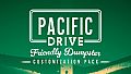 Pacific Drive: Friendly Dumpster Customization Pack