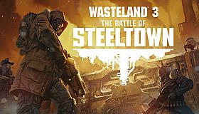 Wasteland 3: The Battle of Steeltown