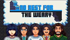 No Rest for the Weary