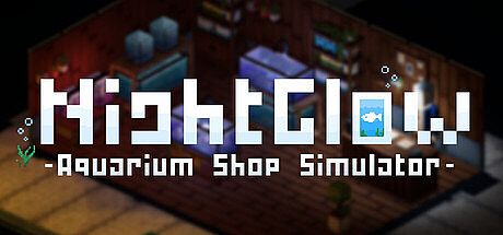 NightGlow : Aquarium Shop Simulator Game