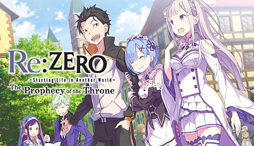 Re:ZERO -Starting Life in Another World- The Prophecy of the Throne