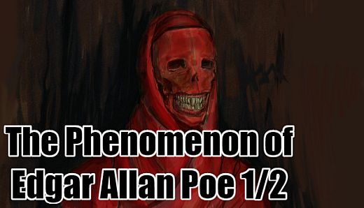 The phenomenon of Edgar Allan Poe 1/2