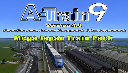 A-Train 9 V4.0 : Mega Japan Train Pack