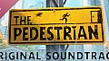 The Pedestrian Soundtrack
